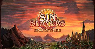Sin Slayers: Reign of The 8th - Seal of Faith