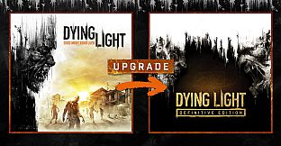 Dying Light: Standard to Definitive Edition Upgrade