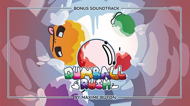 Dumball Rush Soundtrack