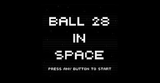 BALL 28 IN SPACE