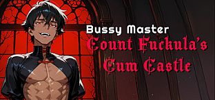 Bussy Master: Count Fuckula's Cum Castle