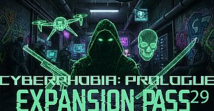 Cyberphobia: Prologue - Expansion Pass 29