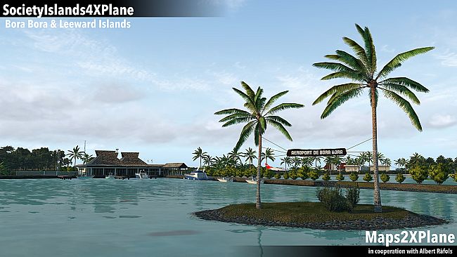 X-Plane 11 - Add-on: Aerosoft - Society Islands XP - Bora Bora & Leeward Islands