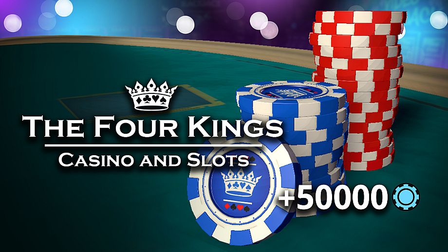 The Four Kings Casino and Slots - 50,000 Chip Pack