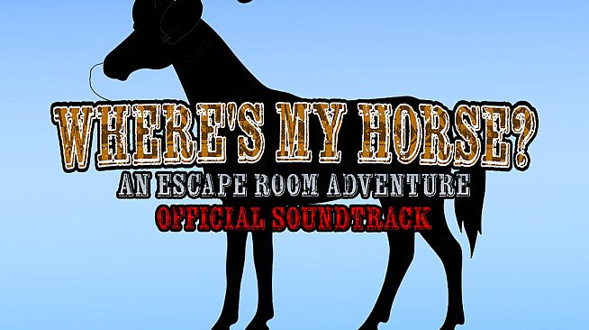 Where's My Horse? An Escape the Room Adventure Soundtrack