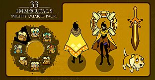 33 Immortals - Mighty Quakes Pack