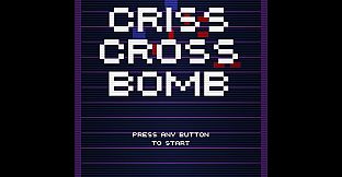 Criss Cross Bomb