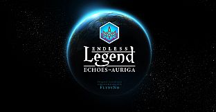 ENDLESS Legend - Echoes of Auriga