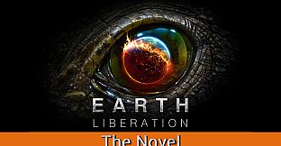 Earth Liberation: The Novel - Audiobook