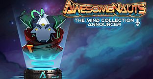 Awesomenauts - The Mind Collection Announcer