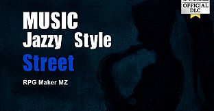RPG Maker MZ - MUSIC Jazzy Style Street