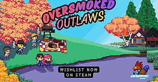 Oversmoked Outlaws