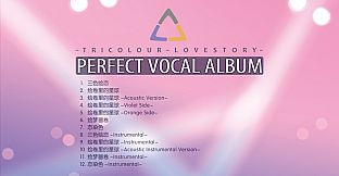 Tricolour Lovestory Perfect Vocal Album