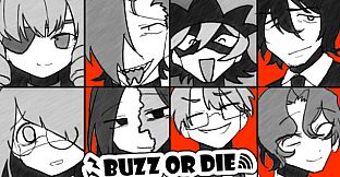 BUZZ or DIE
