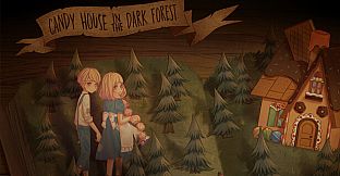 CANDY HOUSE in the DARK FOREST