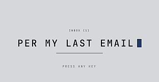 Per My Last Email