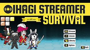 OIHAGI STREAMER SURVIVAL