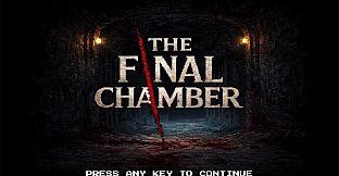 The Final Chamber