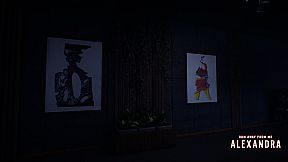 Run away from me: Alexandra