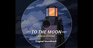 Just A To the Moon Series Beach Episode - Soundtrack + Bonus Content