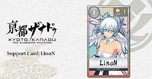 KYOTO XANADU -the Blooming Phantom- - Support Card: LinoN