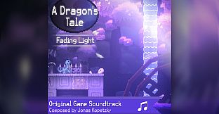 A Dragon's Tale: Fading Light Soundtrack