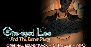 One-Eyed Lee and the Dinner Party Original Soundtrack