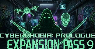 Cyberphobia: Prologue - Expansion Pass 9