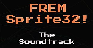 FREM Sprite32! Soundtrack