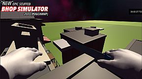 *NEW* SCUFFED EPIC BHOP SIMULATOR 2023 (POG CHAMP)