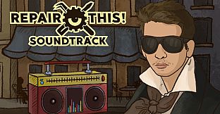 Repair this! Soundtrack