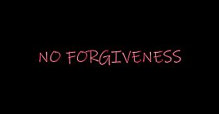 No forgiveness