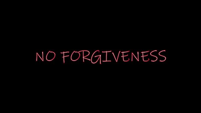 No forgiveness