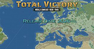 Total Victory: World Conflict 1939-1945