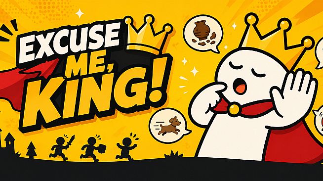 Excuse Me, King!