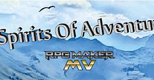 RPG Maker MV - Spirits of Adventure
