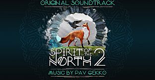 Spirit of the North 2: Original Soundtrack