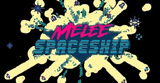 Melee Spaceship