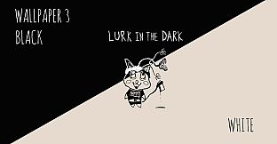 Lurk in the Dark : SHOT THE WORLD