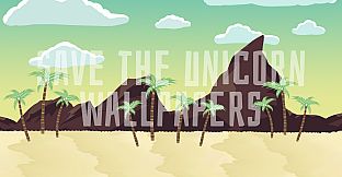 SAVE THE UNICORN - WALLPAPERS