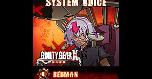 GGXrd System Voice - BEDMAN