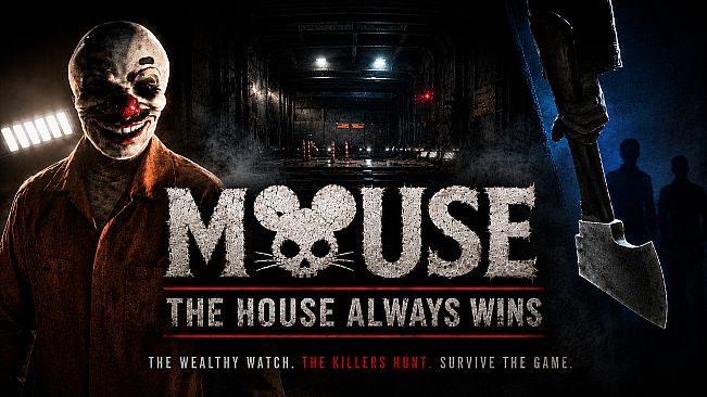 MOUSE: The House Always Wins