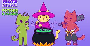 Flats Full of Cats: Potions & Masks
