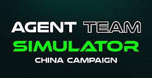 Agent Team Simulator - China Campaign