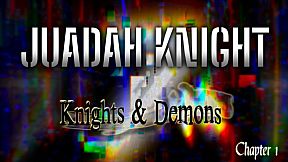 Judah Knight: Knights & Demons-Chapter 1