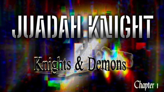 Judah Knight: Knights & Demons-Chapter 1