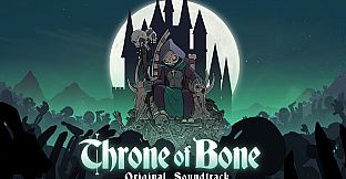 Throne of Bone Soundtrack