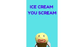 Ice Cream You Scream
