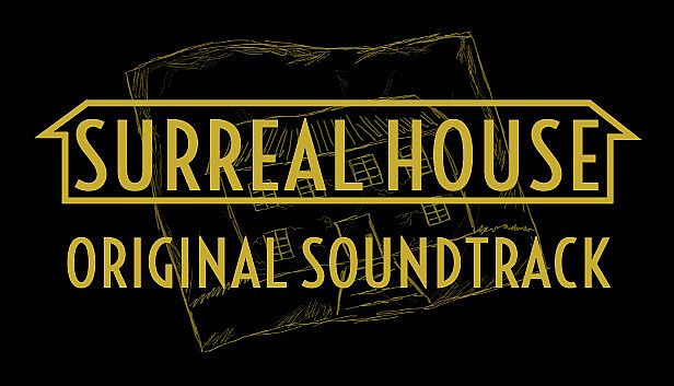 Surreal House Original Soundtrack