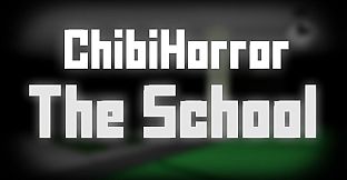 Chibi Horror: The School